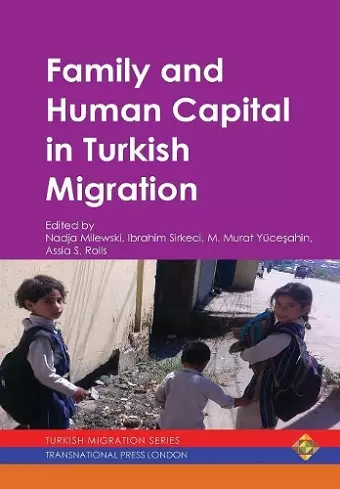 Family and Human Capital in Turkish Migration cover