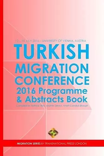 Turkish Migration Conference 2016 - Programme and Abstracts Book cover