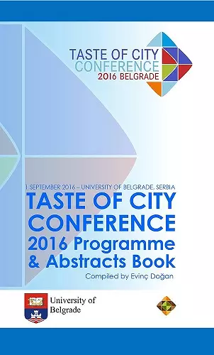 Taste of City Conference 2016 Programme and Abstracts Book cover