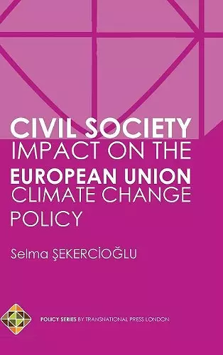 Civil Society Impact on the European Union Climate Change Policy cover