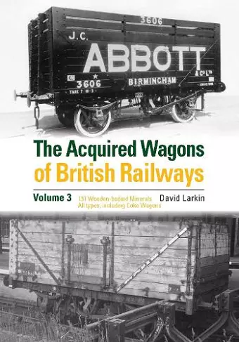 The Acquired Wagons of British Railways Volume 3 cover
