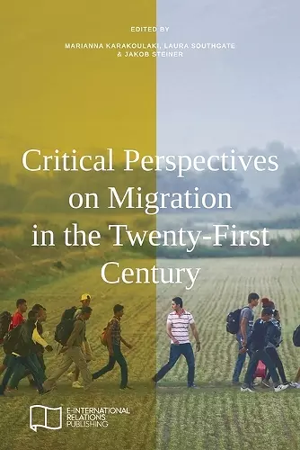 Critical Perspectives on Migration in the Twenty-First Century cover