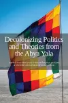 Decolonizing Politics and Theories from the Abya Yala cover