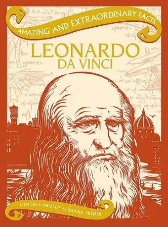 Amazing & Extraordinary Facts: Leonardo Da Vinci cover