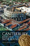Canterbury Before the Normans cover