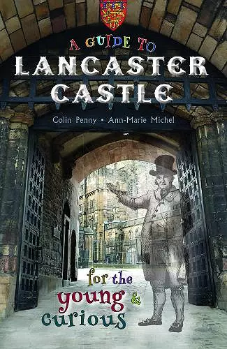 A Guide to Lancaster Castle cover