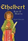 Ethelbert - King & Martyr cover