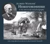 Alfred Watkins' Herefordshire in his own words and photographs cover