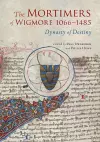 The Mortimers of Wigmore, 1066-1485 cover