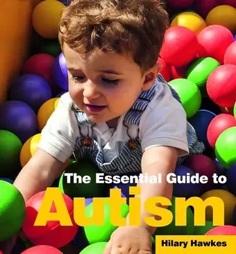 The Essential Guide to Autism cover
