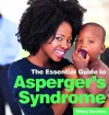 The Essential Guide to Asperger's Syndrome cover