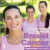The Essential Guide to Breast Cancer cover