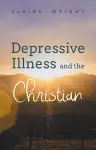 Depressive Illness and the Christian cover