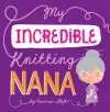 My Incredible Knitting Nana cover