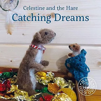 Celestine and the Hare: Catching Dreams cover