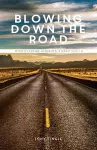 Blowing Down The Road cover
