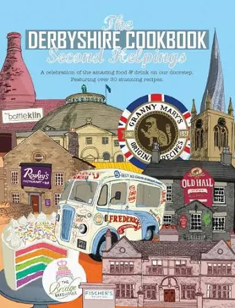 The Derbyshire Cook Book: Second Helpings cover