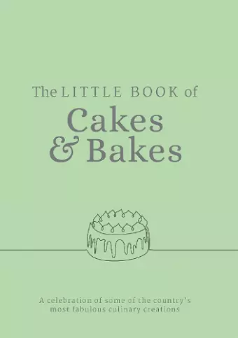 The Little Book of Cakes and Bakes cover