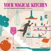Your Magical Kitchen cover
