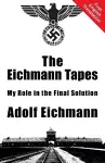 The Eichmann Tapes cover