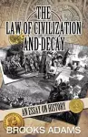The Law of Civilization and Decay cover