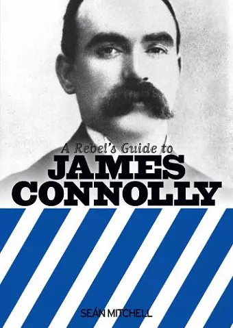 A Rebel's Guide to James Connolly cover