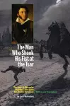 The Man Who Shook His Fist at the Tsar cover