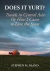 Does it Yurt? Travels in Central Asia cover