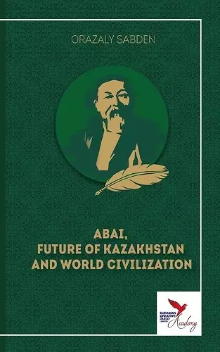 Abai, Future of Kazakhstan and World Civilization cover