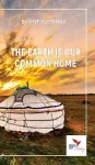 The Earth Is Our Common Home cover