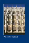 Westminster: The Art, Architecture and Archaeology of the Royal Abbey and Palace cover