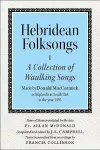 Hebridean Folk Songs: A Collection of Waulking Songs by Donald MacCormick cover