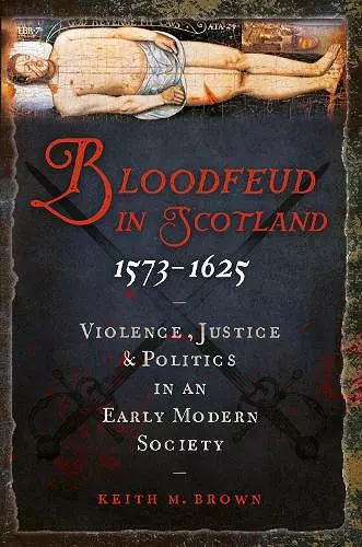 Bloodfeud in Scotland 1573-1625 cover