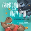 Grumpy Gorilla And Happy Hippo cover