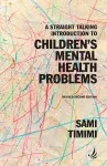 A Straight Talking Introduction to Children's Mental Health Problems (second edition) cover