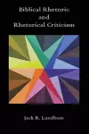 Biblical Rhetoric and Rhetorical Criticism cover