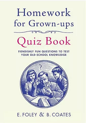 Homework for Grown-Ups Quiz Book cover