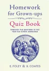 Homework for Grown-Ups Quiz Book cover
