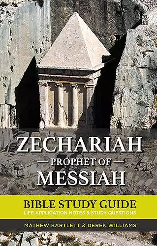 Zechariah: The Prophet of Messiah cover