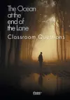 The Ocean at the End of the Lane Classroom Questions cover
