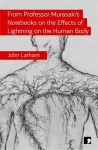 From Professor Murasaki's Notebooks on the Effects of Lightning on the Human Body cover