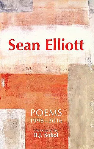 Sean Elliott: Poems 1998-2016 cover