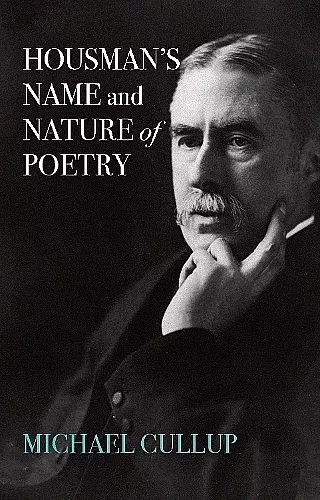 Housman's Name and Nature of Poetry cover
