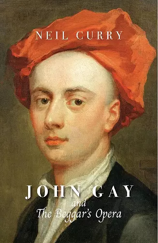 John Gay and The Beggar's Opera cover
