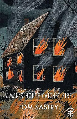 A Man's House Catches Fire cover