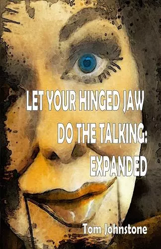 Let Your Hinged Jaw Do the Talking cover