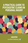 A Practical Guide to Psychiatric Claims in Personal Injury cover