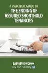 A Practical Guide to the Ending of Assured Shorthold Tenancies cover