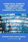 A Practical Guide to the Landlord and Tenant Act 1954: Commercial Tenancies cover