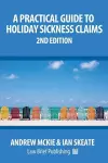 A Practical Guide to Holiday Sickness Claims, 2nd Edition cover